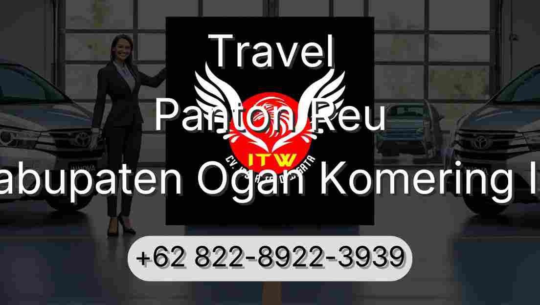 Travel Panton Reu Kabupaten Ogan Komering Ilir