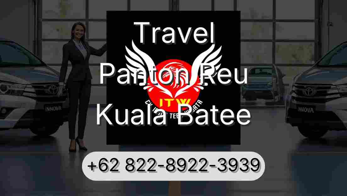 Travel Panton Reu Kuala Batee