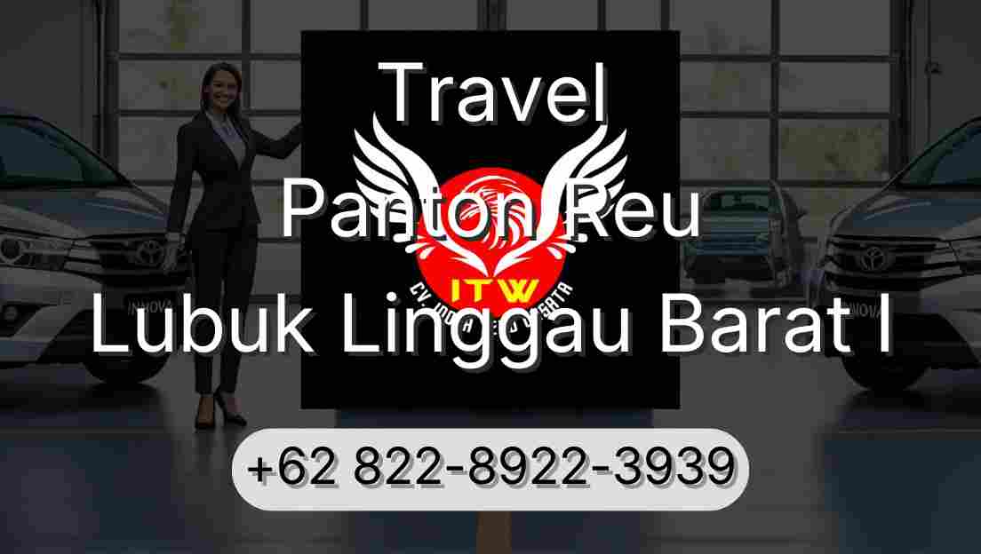 Travel Panton Reu Lubuk Linggau Barat I