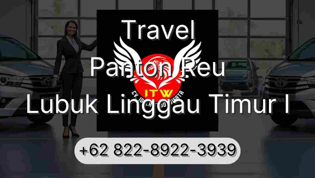 Travel Panton Reu Lubuk Linggau Timur I