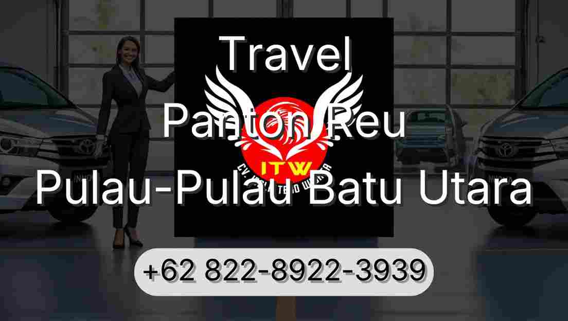 Travel Panton Reu Pulau-Pulau Batu Utara