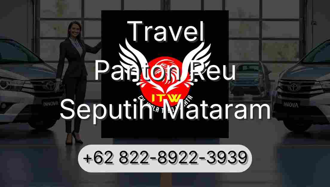 Travel Panton Reu Seputih Mataram
