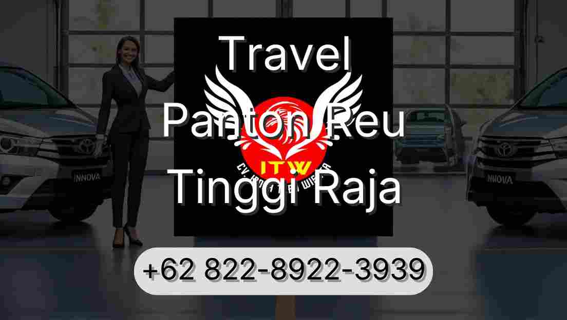 Travel Panton Reu Tinggi Raja