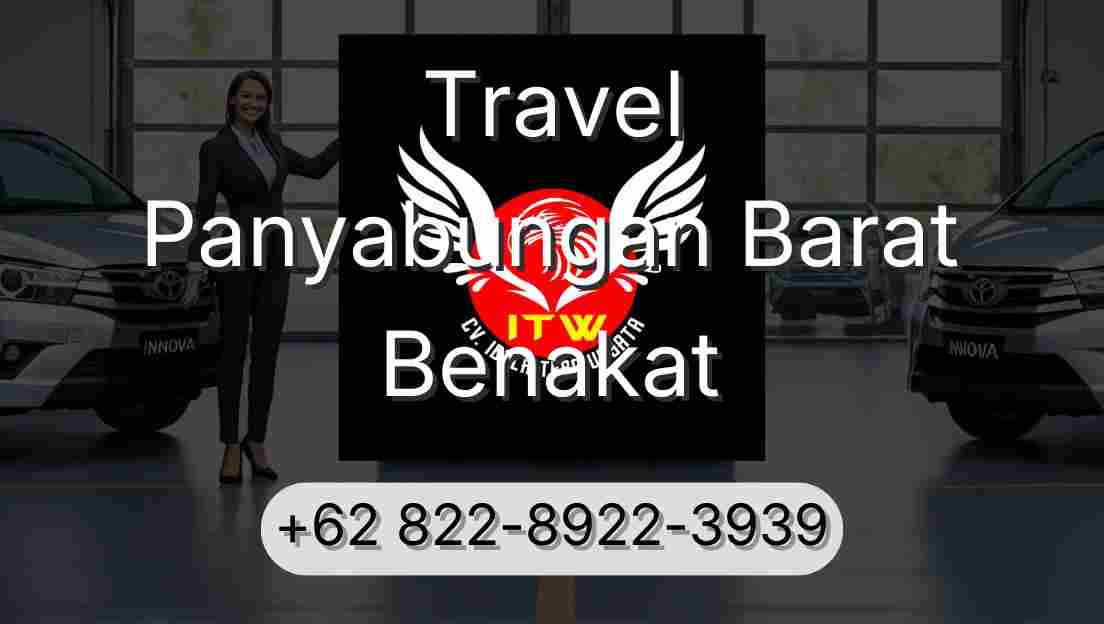 Travel Panyabungan Barat Benakat