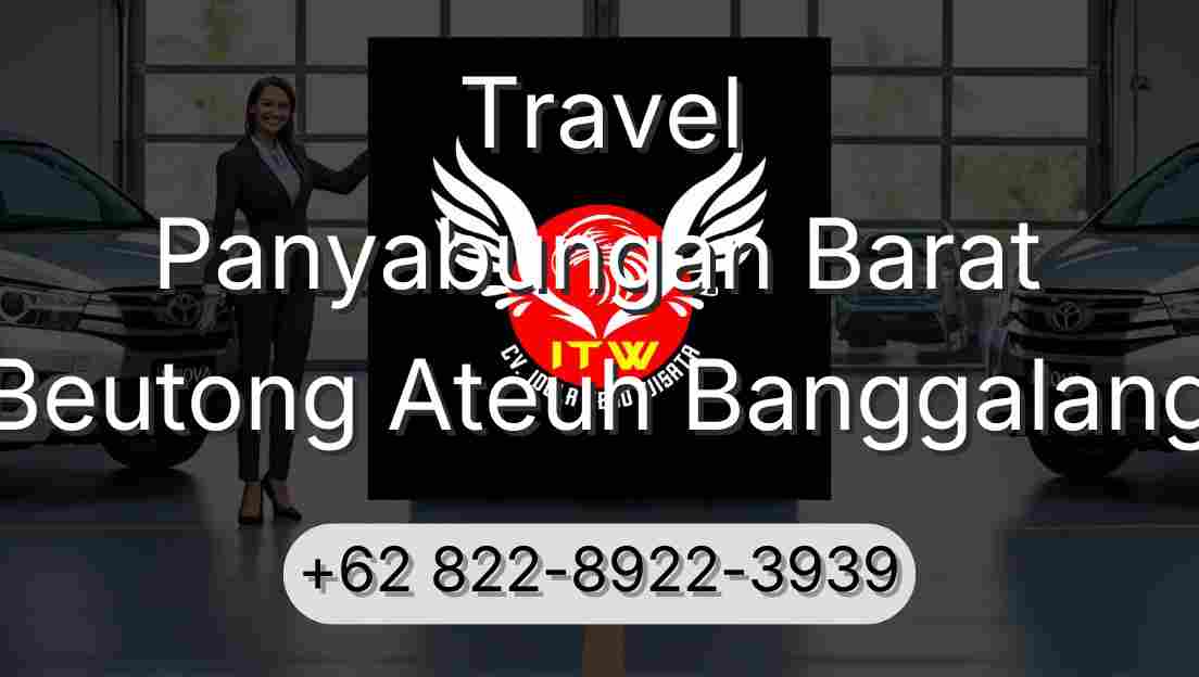 Travel Panyabungan Barat Beutong Ateuh Banggalang