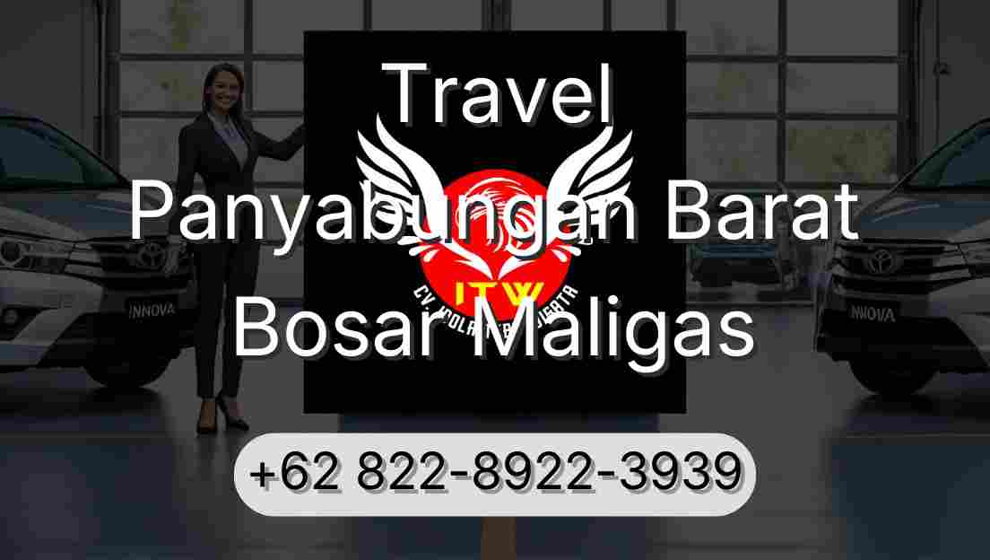 Travel Panyabungan Barat Bosar Maligas