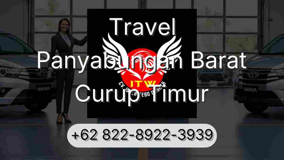 Travel Panyabungan Barat Curup Timur