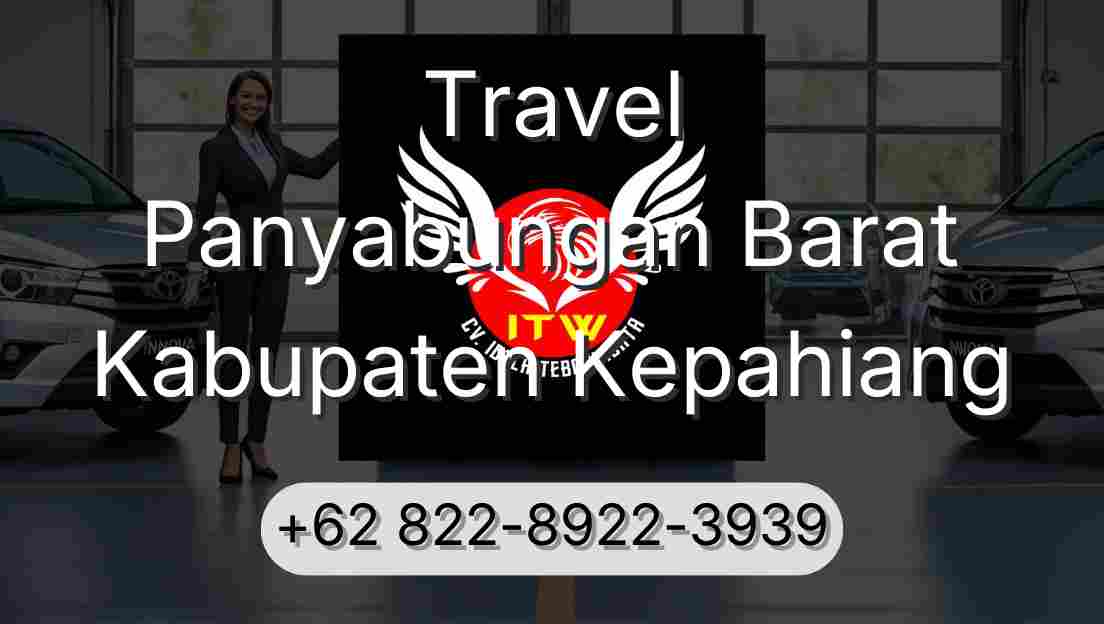 Travel Panyabungan Barat Kabupaten Kepahiang
