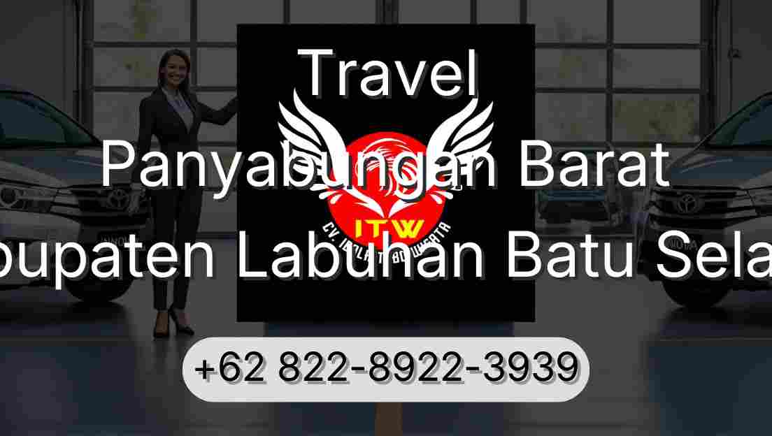 Travel Panyabungan Barat Kabupaten Labuhan Batu Selatan