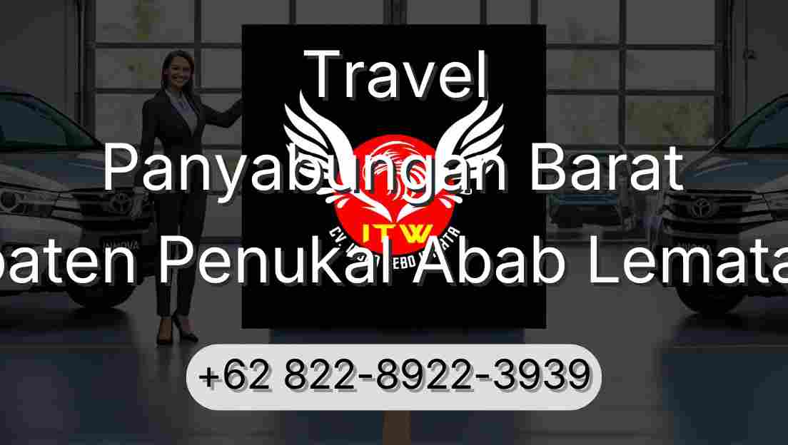 Travel Panyabungan Barat Kabupaten Penukal Abab Lematang Ilir