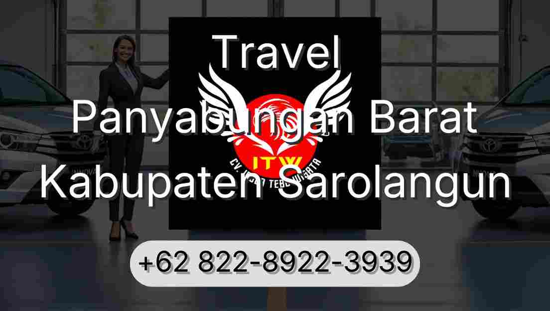 Travel Panyabungan Barat Kabupaten Sarolangun
