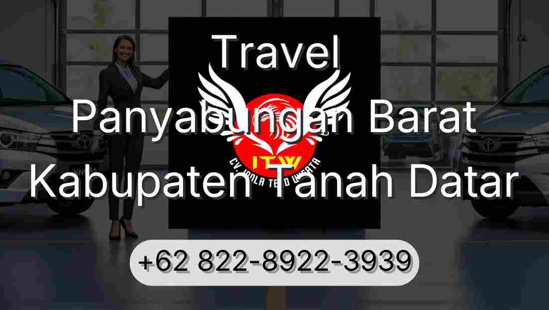 Travel Panyabungan Barat Kabupaten Tanah Datar