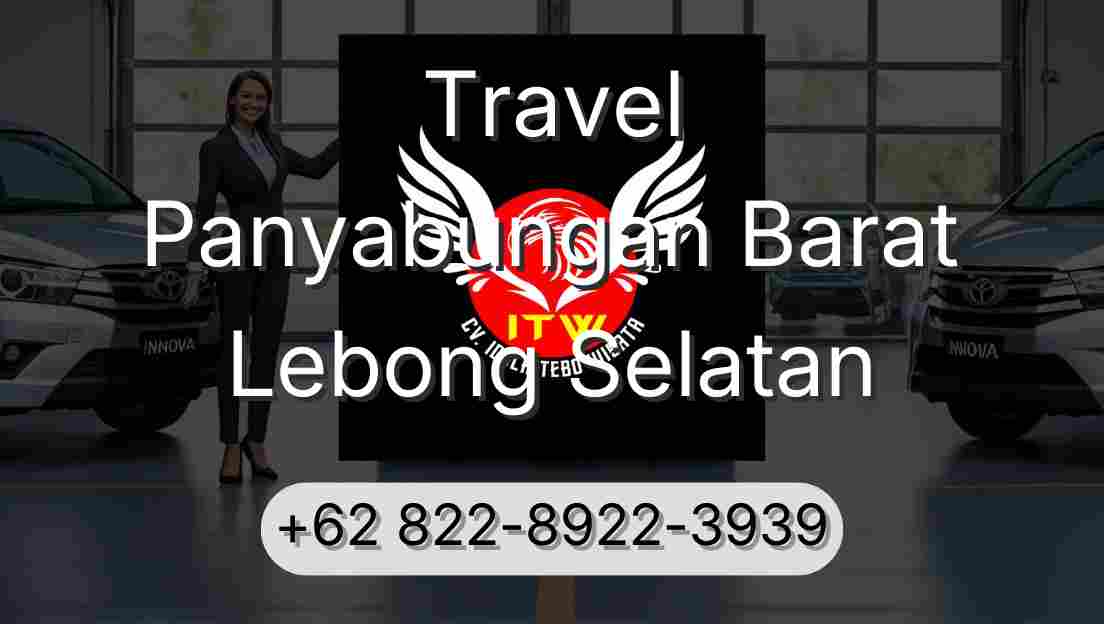 Travel Panyabungan Barat Lebong Selatan