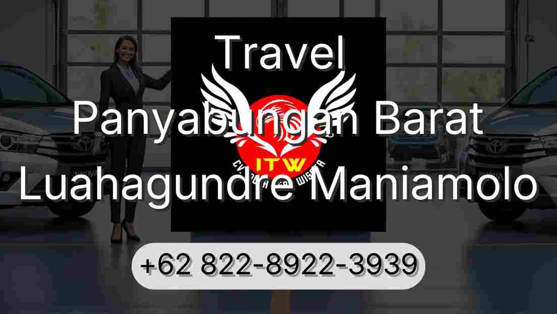 Travel Panyabungan Barat Luahagundre Maniamolo