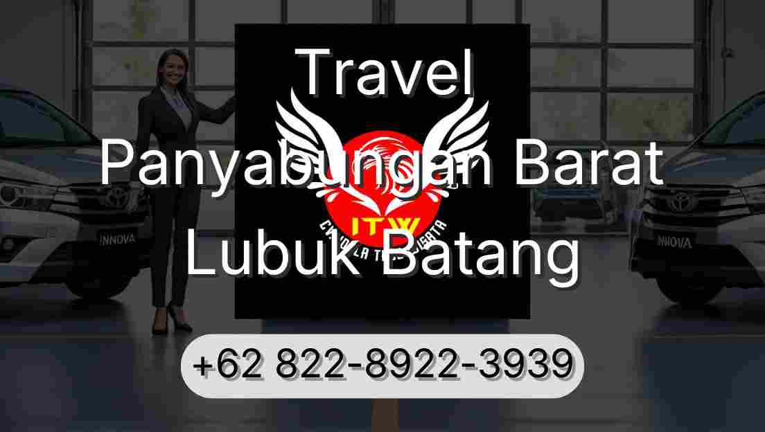 Travel Panyabungan Barat Lubuk Batang