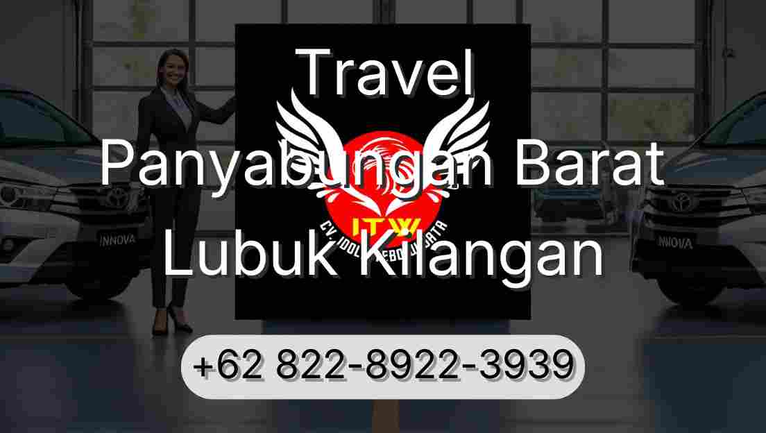 Travel Panyabungan Barat Lubuk Kilangan