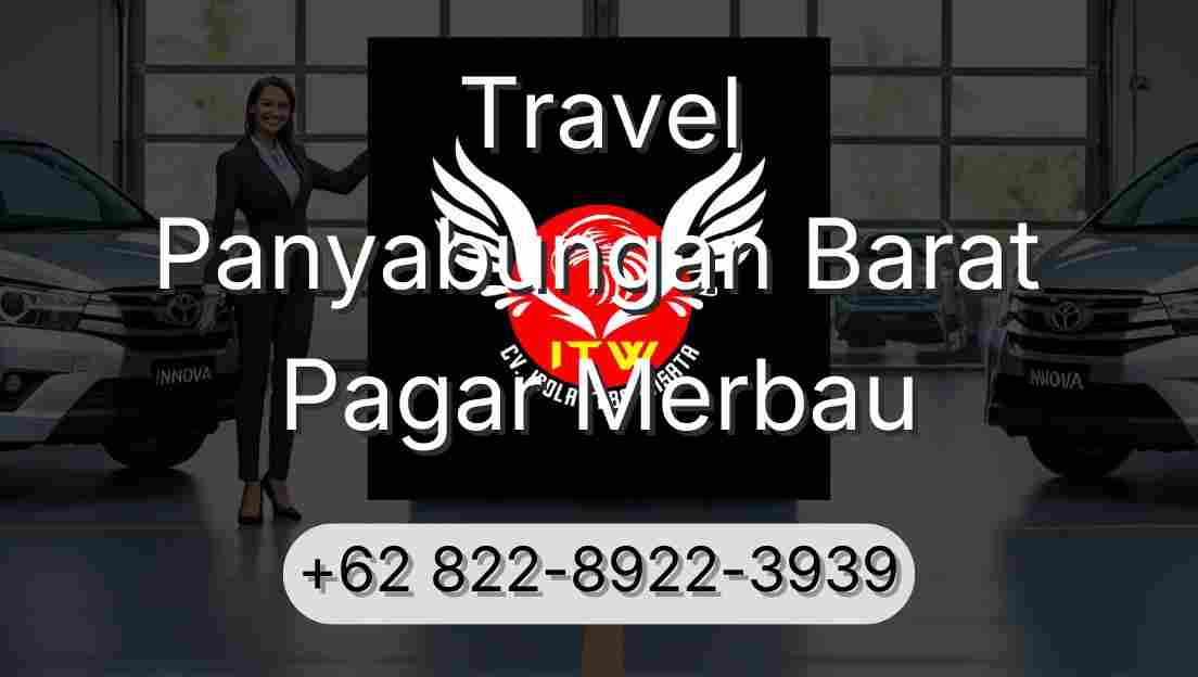 Travel Panyabungan Barat Pagar Merbau