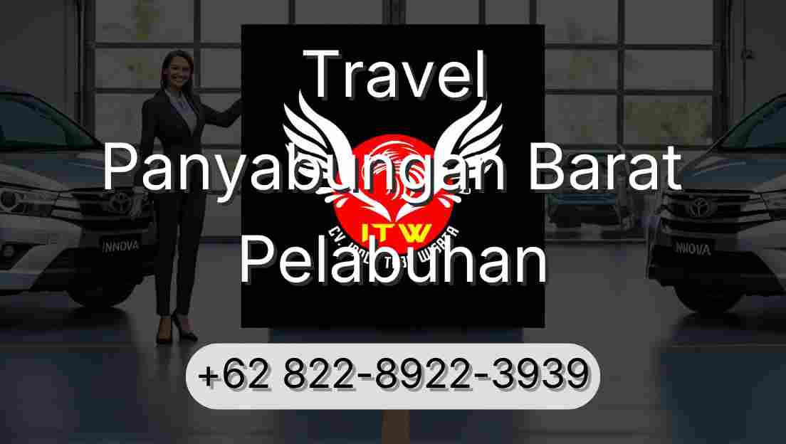 Travel Panyabungan Barat Pelabuhan