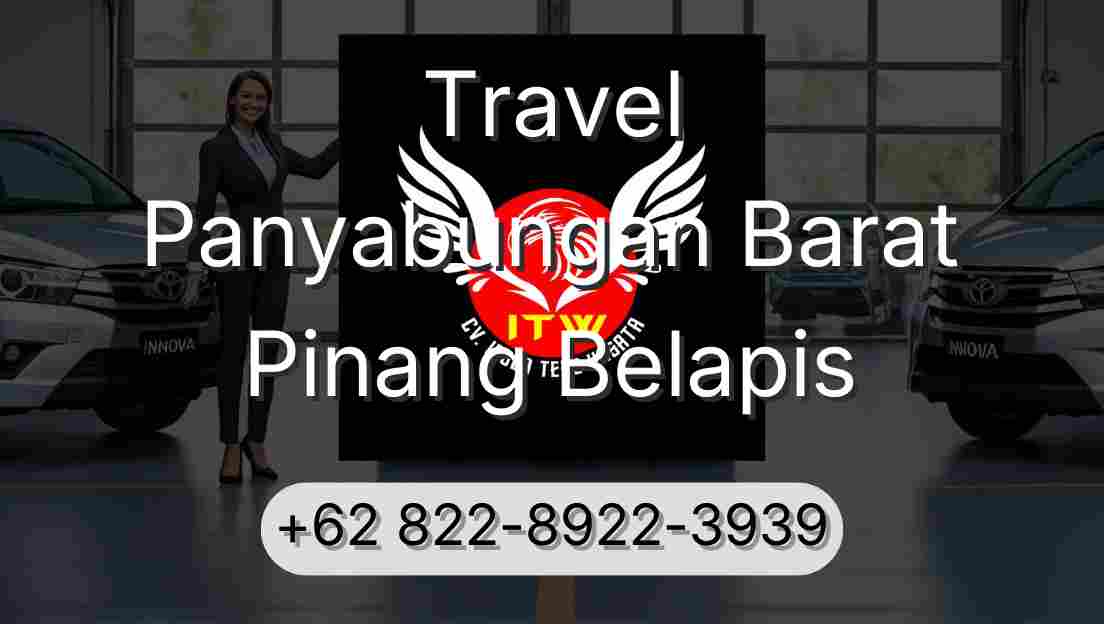 Travel Panyabungan Barat Pinang Belapis