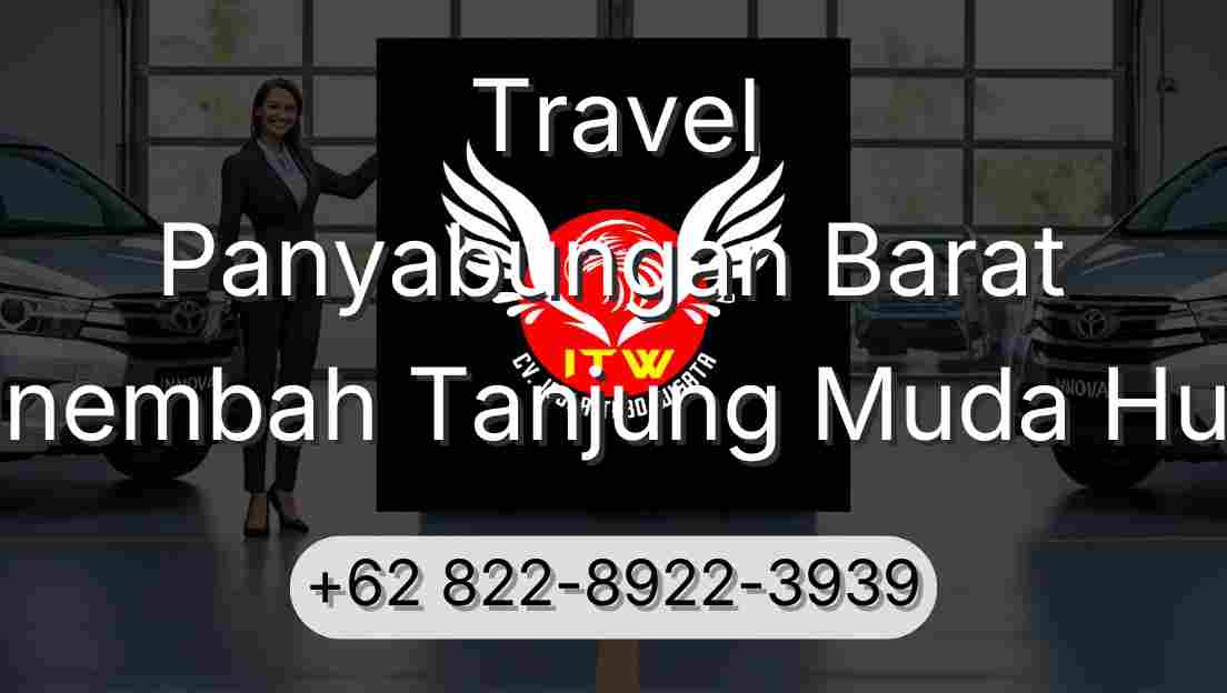 Travel Panyabungan Barat Sinembah Tanjung Muda Hulu