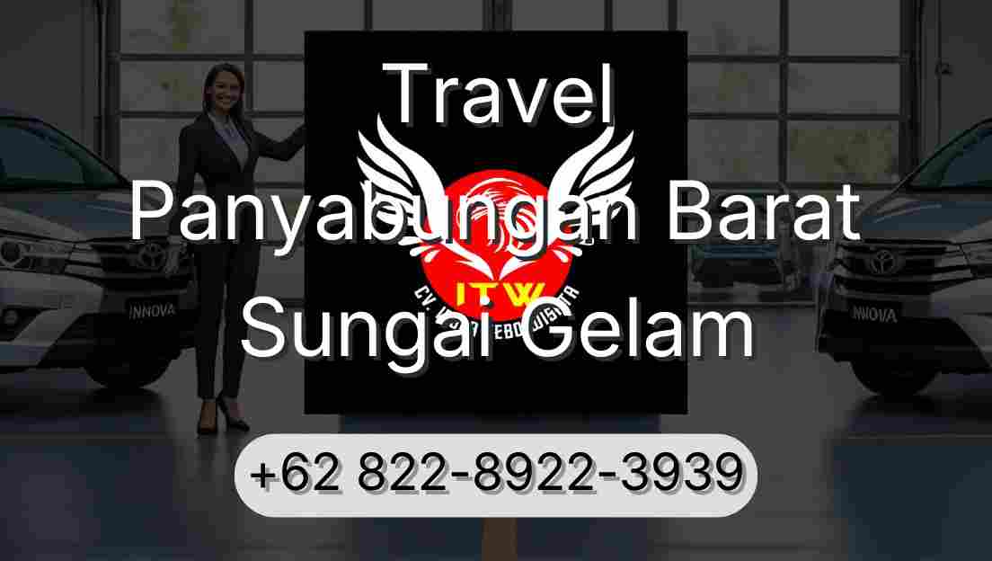 Travel Panyabungan Barat Sungai Gelam