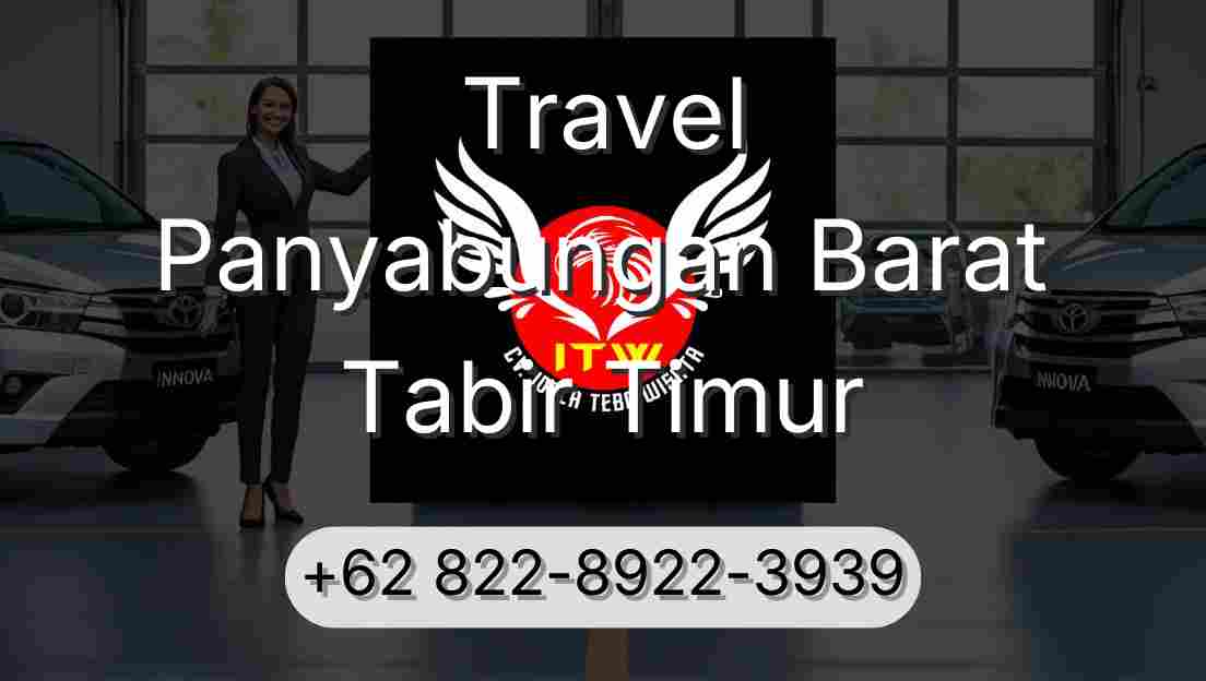 Travel Panyabungan Barat Tabir Timur