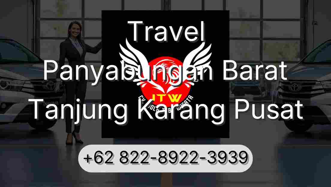 Travel Panyabungan Barat Tanjung Karang Pusat