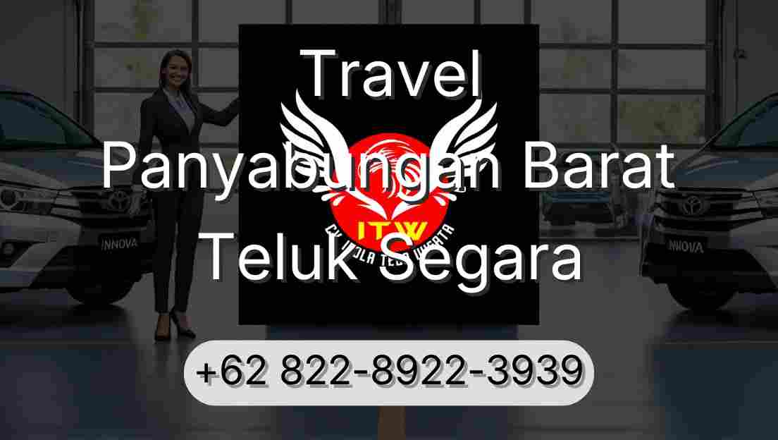 Travel Panyabungan Barat Teluk Segara