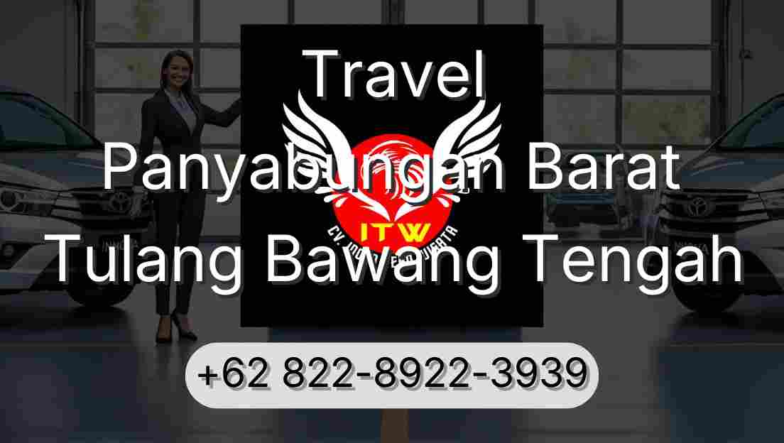 Travel Panyabungan Barat Tulang Bawang Tengah