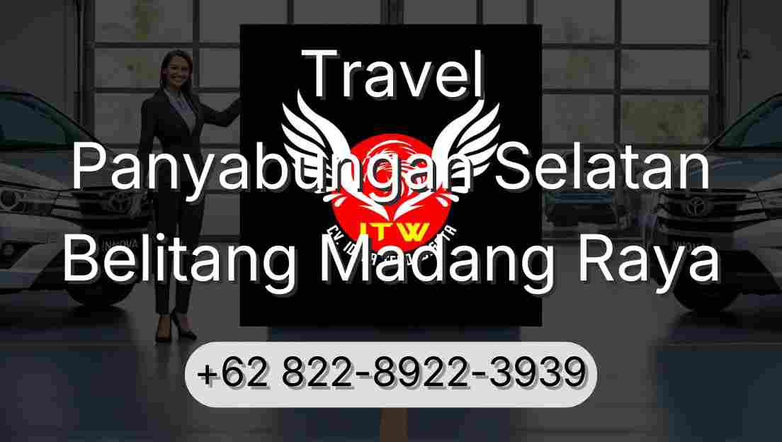 Travel Panyabungan Selatan Belitang Madang Raya