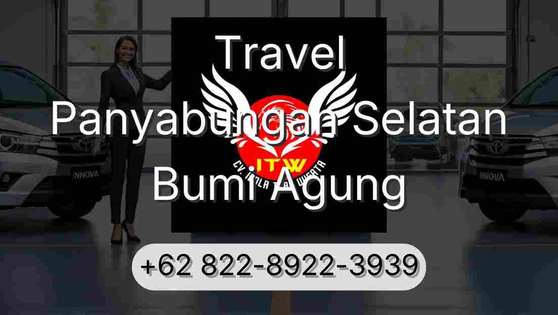 Travel Panyabungan Selatan Bumi Agung