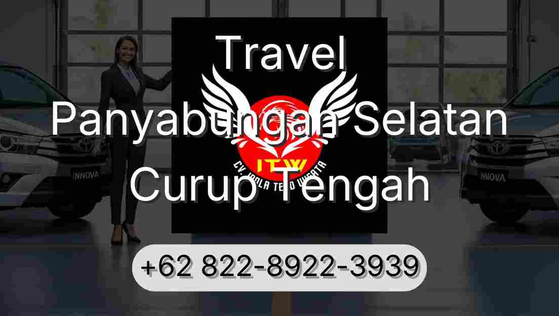 Travel Panyabungan Selatan Curup Tengah