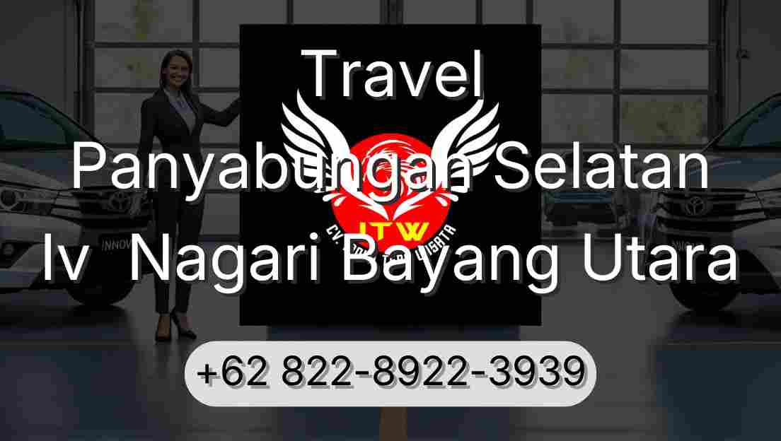 Travel Panyabungan Selatan Iv  Nagari Bayang Utara