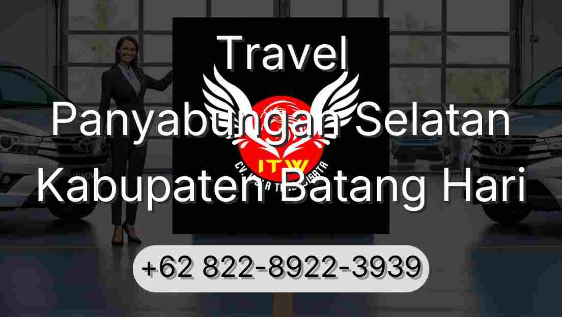 Travel Panyabungan Selatan Kabupaten Batang Hari