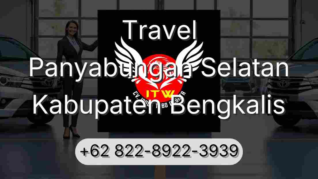 Travel Panyabungan Selatan Kabupaten Bengkalis