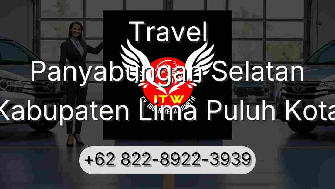 Travel Panyabungan Selatan Kabupaten Lima Puluh Kota