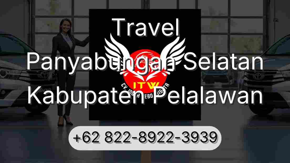 Travel Panyabungan Selatan Kabupaten Pelalawan