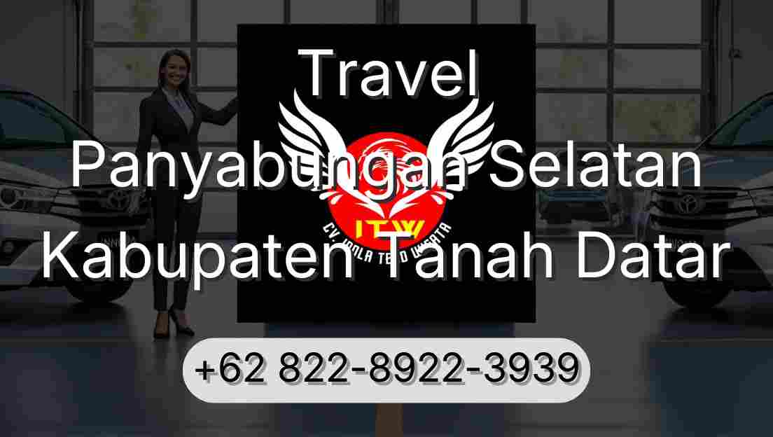 Travel Panyabungan Selatan Kabupaten Tanah Datar