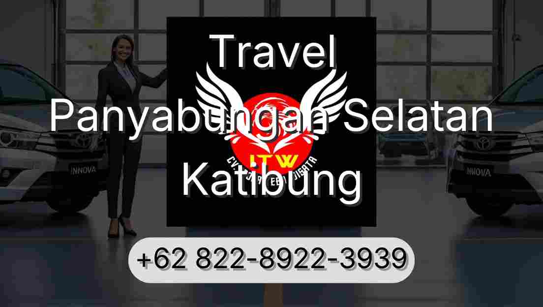 Travel Panyabungan Selatan Katibung
