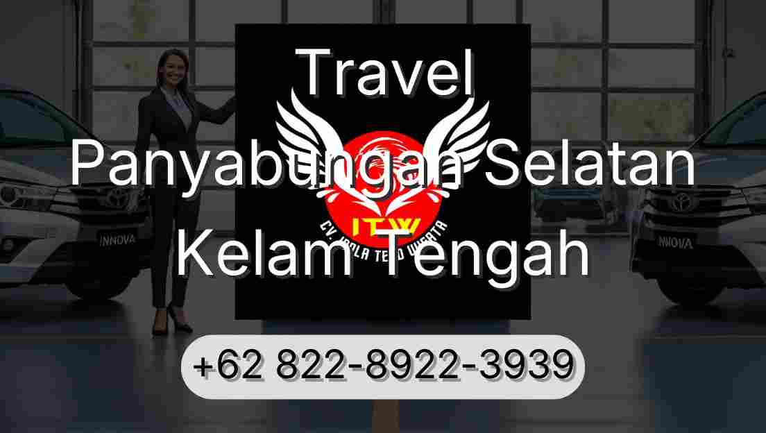 Travel Panyabungan Selatan Kelam Tengah