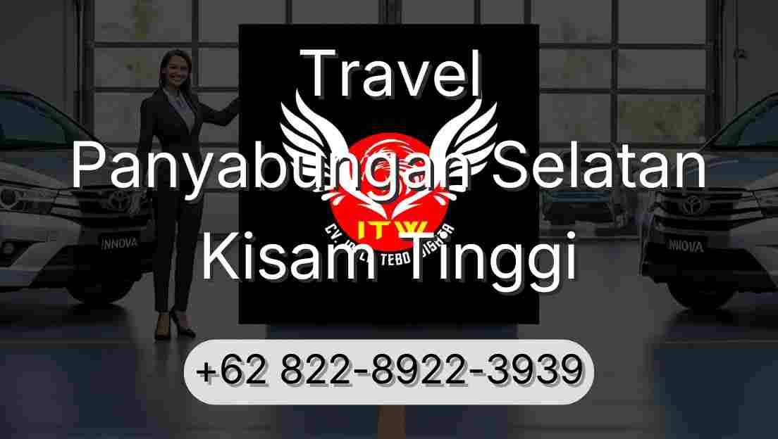 Travel Panyabungan Selatan Kisam Tinggi