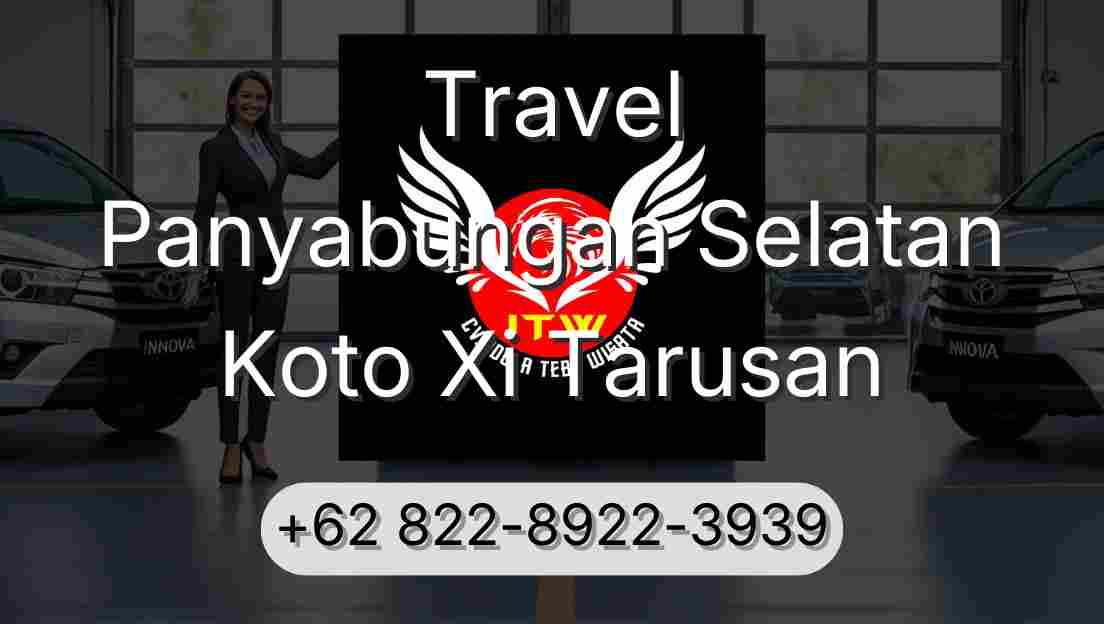 Travel Panyabungan Selatan Koto Xi Tarusan