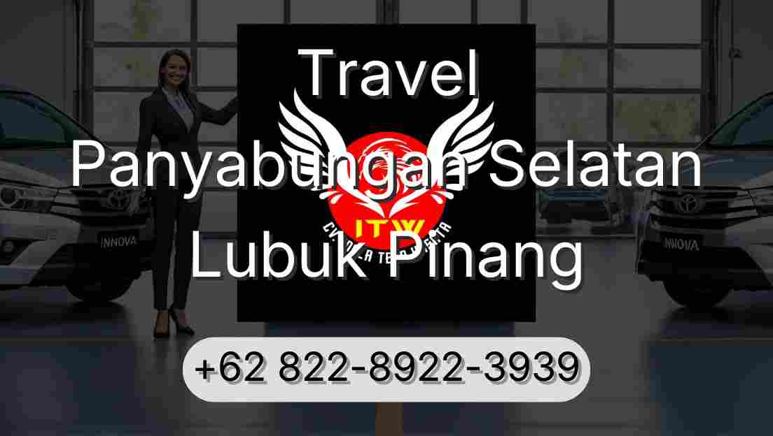 Travel Panyabungan Selatan Lubuk Pinang