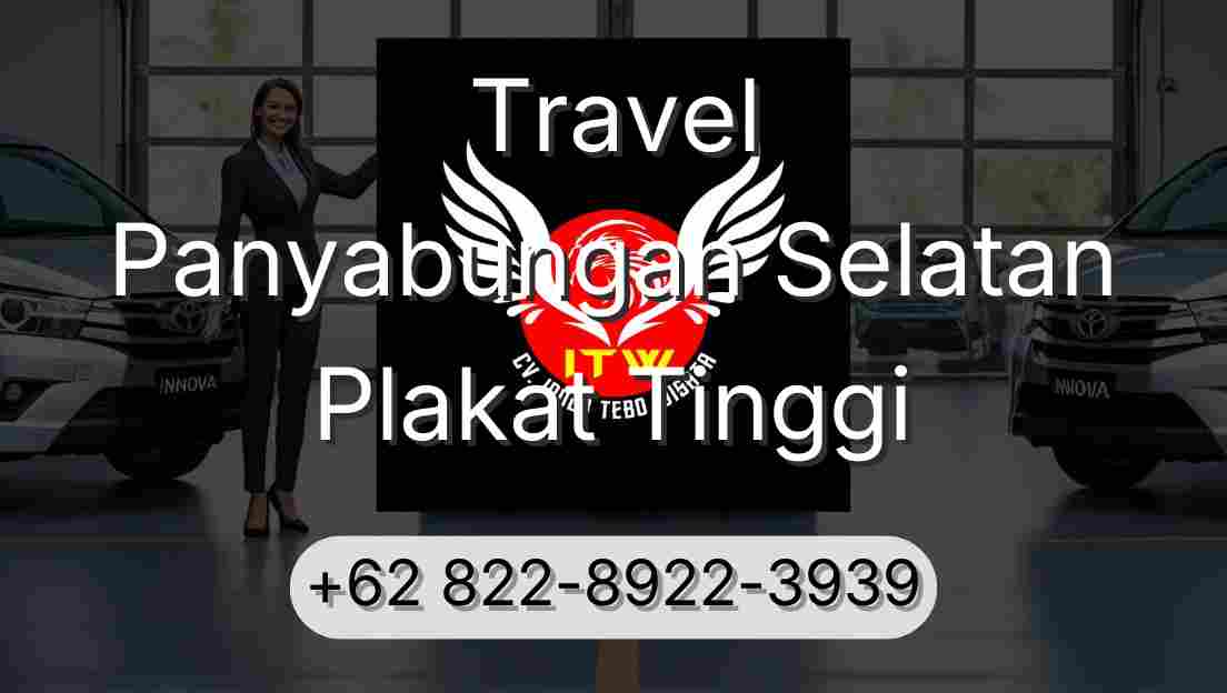 Travel Panyabungan Selatan Plakat Tinggi