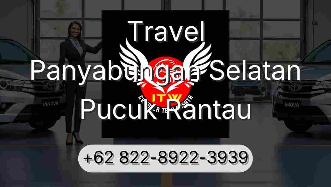 Travel Panyabungan Selatan Pucuk Rantau