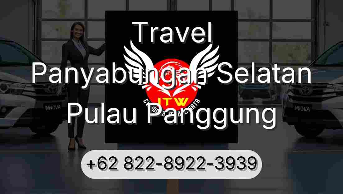 Travel Panyabungan Selatan Pulau Panggung