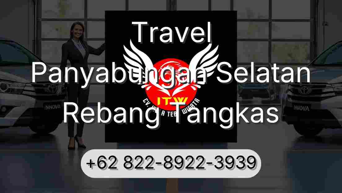 Travel Panyabungan Selatan Rebang Tangkas