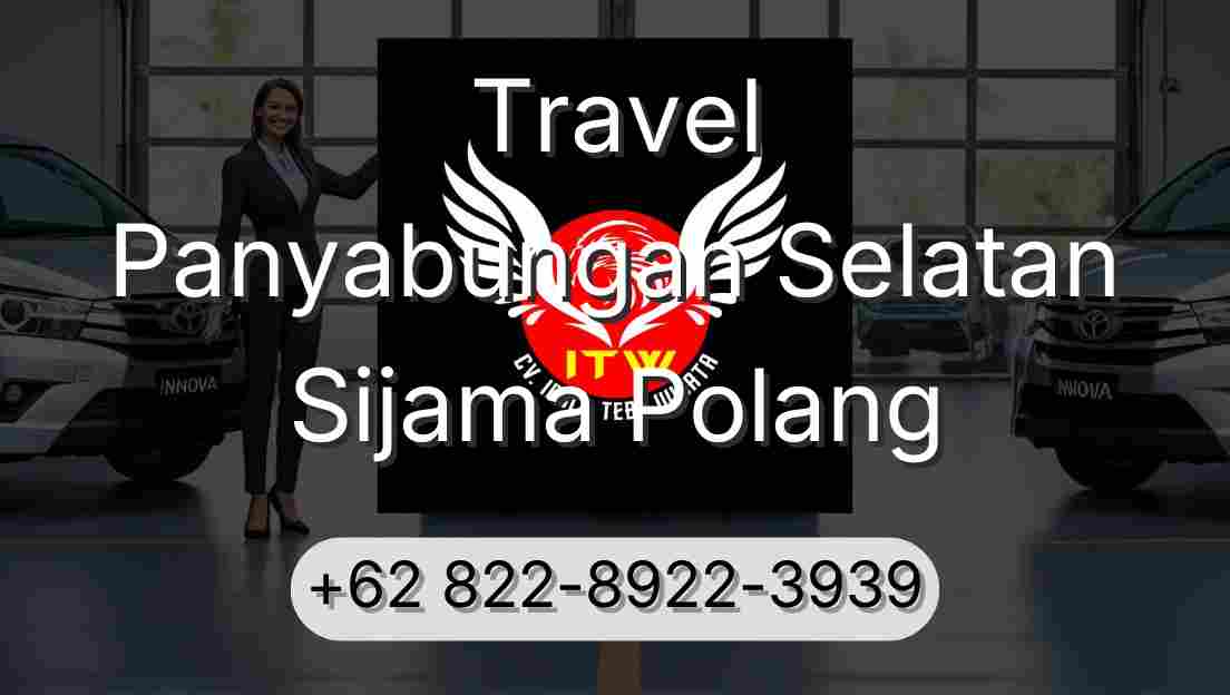Travel Panyabungan Selatan Sijama Polang