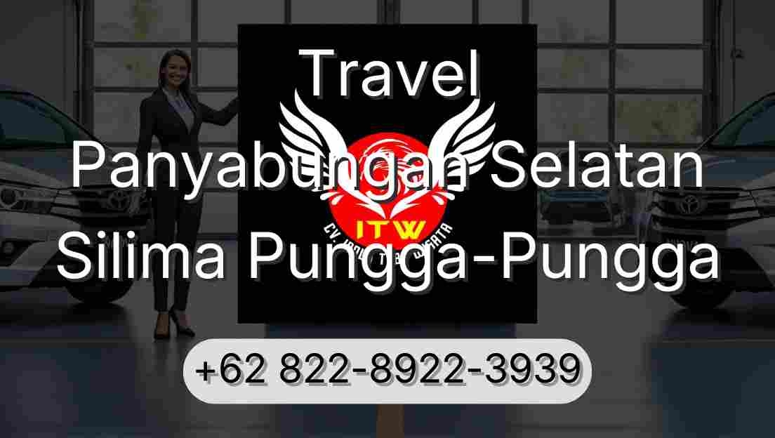 Travel Panyabungan Selatan Silima Pungga-Pungga