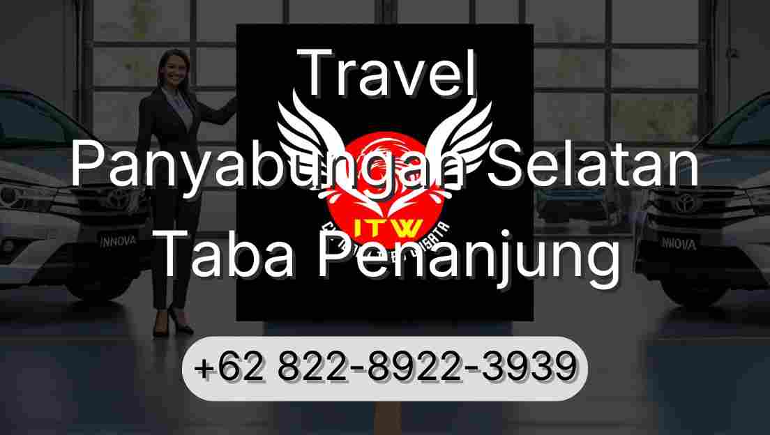 Travel Panyabungan Selatan Taba Penanjung